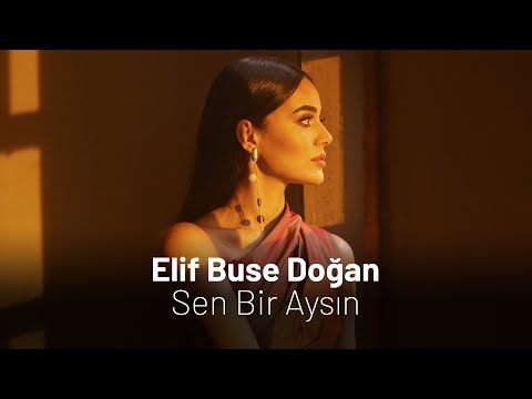 Elif Buse Doğan - Sen Bir Aysın