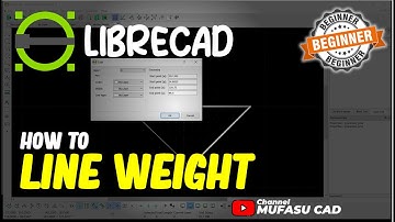 LibreCAD How To Line Weight