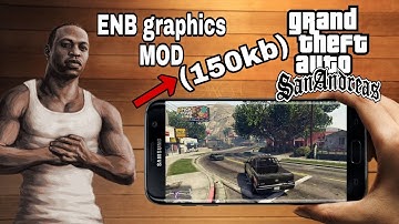 (150kb) GTA sa ENB graphics by AndroKaran