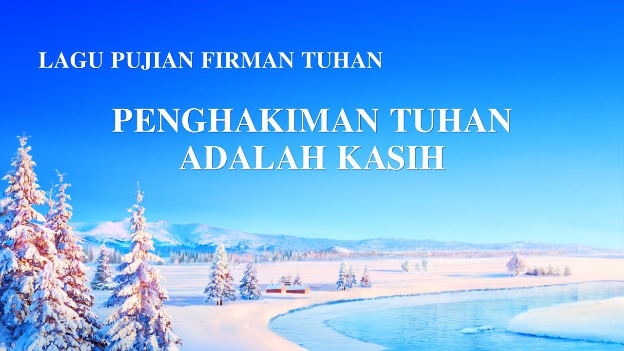 Lagu Rohani Kristen Terbaru 2022 Penghakiman Tuhan Lagu Rohani Kristen Terbaru 2022 Penghakiman Tuhan