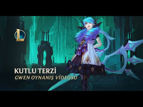 Kutlu Terzi, Gwen | Şampiyon Oynanış Videosu - League of Legends