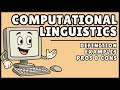 Computational Linguistics: Definition and Basic Explanation