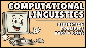 Computational Linguistics (Definition & Easiest Explanation)