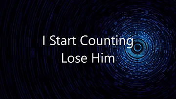 I Start Counting  - Lose Him - Razormaid Mix (Remastered)
