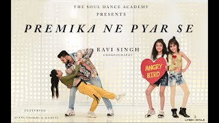 Premika Ne Pyar Se | Ravi Singh Choreography | ft. Damini | Avani | Toshni | The Soul Dance Academy