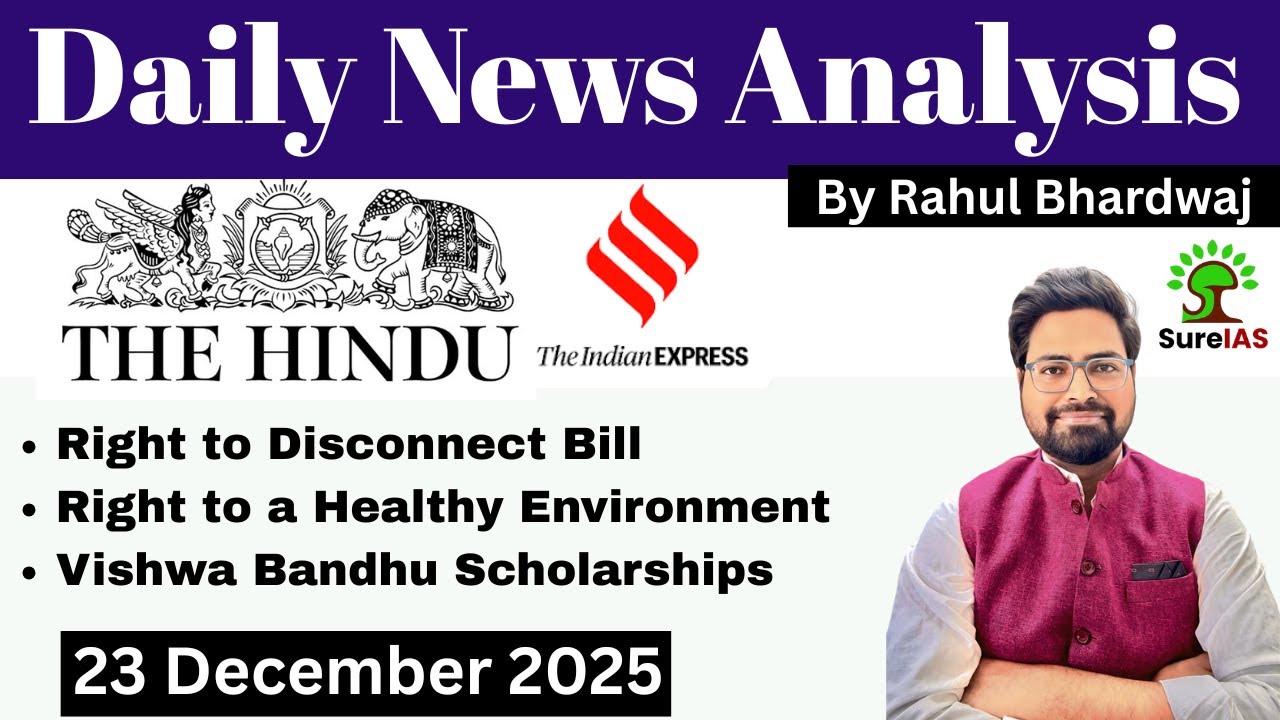 23 December The Hindu & The Indian Express| Daily Current Affairs | UPSC CSE'26 | Rahul Bhardwaj