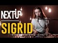 Sigrid Performs, "Don't Kill My Vibe" in The Next Up Studio
