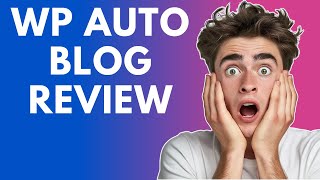 WPAutoBlog Review | WP Auto Blog Review