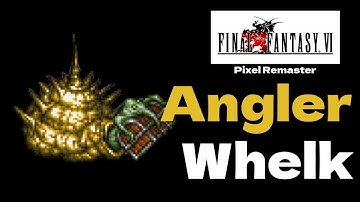 FF6 Angler Whelk - Final Fantasy VI Pixel Remaster [Boss Battle]