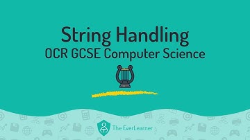 String Handling Techniques (OCR GCSE Computer Science)