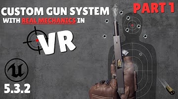 UE5 VR ADVANCED GUN SYSTEM TUTORIAL | PART 1