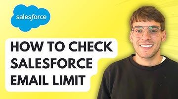 How to Check Salesforce Email Limit [2025 Guide]