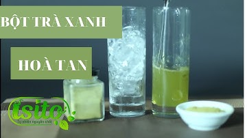 Bột Trà Xanh Hoà Tan - Bột  Matcha I Thực Phẩm Hữu Cơ ISITO