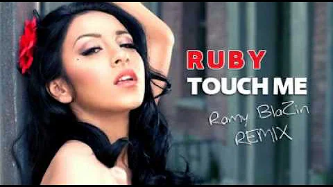 Ruby - Touch Me (Ramy BlaZin Remix) - YouTube.flv