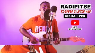 Radipitse-Kgarebe o letse kae(visualizer)