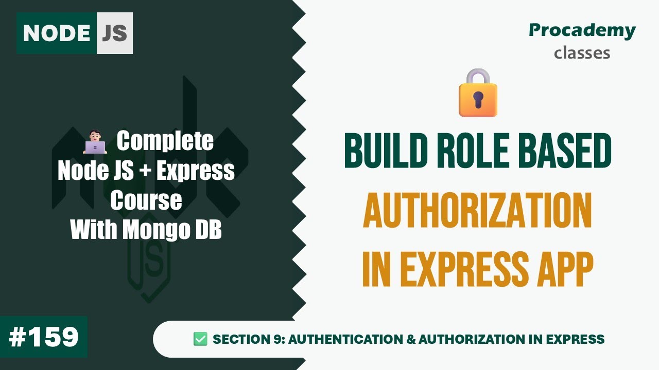 Build Role-Based Authorization in Express | Node JS + Express Course with MongoDB | Part #159