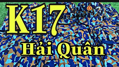 Rằn ri dã chiến K17 Hải Quân hàng cực đẹp giới thiệu cùng anh em. 0865306790 - 0971016136