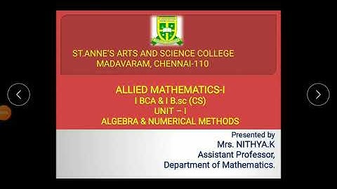 AM I UNIT-I ALGEBRA NOTES 3 VIDEO