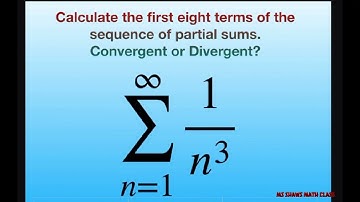 Calculate the first eight terms of the sequence of partial sums {1/n^3}.  Converges or diverges