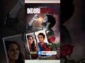 indori ishq 2021 in MX Player webseries to watch #indoriishq #breakup #love #webseries