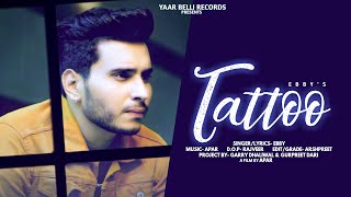 Tattoo (Official Video) | Ebby | Apar | Yaar Belli Records | Latest Punjabi Songs| New Punjabi Songs