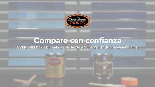 Compare con confianza EVERSHIELD de Dunn-Edwards frente a SuperPaint de Sherwin-Williams