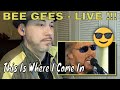 Bee Gees - This Is Where I Came In  |  REACTION !!!
