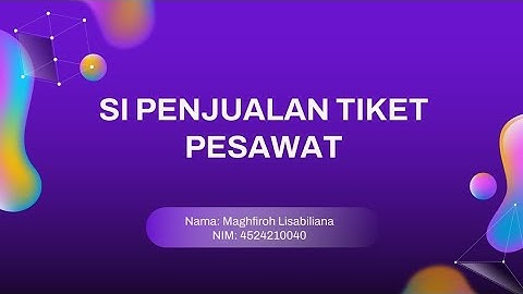 Program C++ Si Penjualan Tiket Pesawat - Tugas Besar Praktikum Algoritma dan Pemrograman