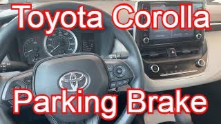 2020 Toyota Corolla - How to use Parking Brake