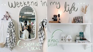 Weekend in my Life: decorating for Christmas, shopping local, school & MORE.