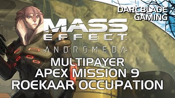 ROEKAAR OCCUPATION : Mass Effect Andromeda Multiplayer