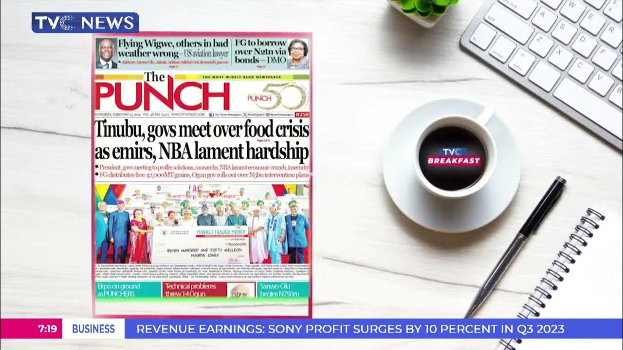 Tinubu, Govs Meet Over Food Crisis As Emir, NBA Lament Hardship | Newspaper Review