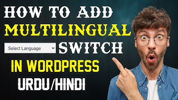 How to create multilingual WordPress website || Translate WordPress website in Urdu/Hindi