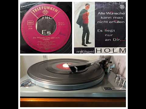 Michael Holm: Alle Wünsche Kann Man Nicht Erfüllen, 1964 (Telefunken U 55817) 45upm 7“ Schlager