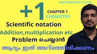 Plus one chemistry | Scientific notation and Mathematical opetations