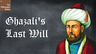 Ghazali Last Will | Ghazali's Final Advice