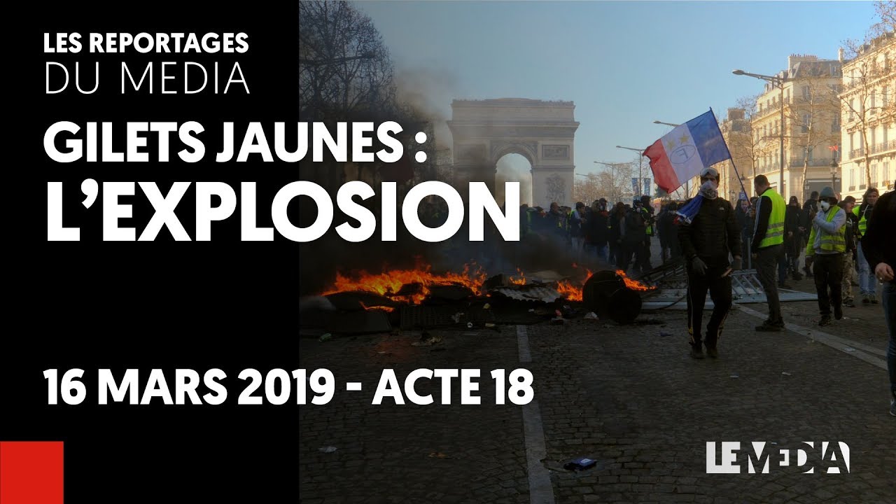 Gilets Jaunes : Acte XVIII - L'Explosion