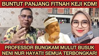 Download Lagu Buntut Panjang FITNAH KEJI ke KANG DEDI! PROFESSOR ini turun GUNUNG, BUNGKAM MENI NUR HAYATI! MP3 Download Lagu Buntut Panjang FITNAH KEJI ke KANG DEDI! PROFESSOR ini turun GUNUNG, BUNGKAM MENI NUR HAYATI! MP3