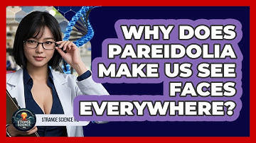 Why Does Pareidolia Make Us See Faces Everywhere? - Strange Science HQ