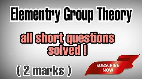 elementary group theory / all short questions solved 2 marks / math class 12 / revise for neb board