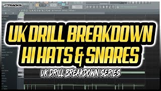 UK Drill BREAKDOWN: Hi Hats & Snare Patterns #2