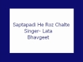 Saptapadi He Roz Chalte Lata Bhavgeet mp3