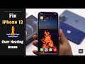 Overheating Issues on iPhone 12, 12 Mini, 12 Pro Max (How to Fix)