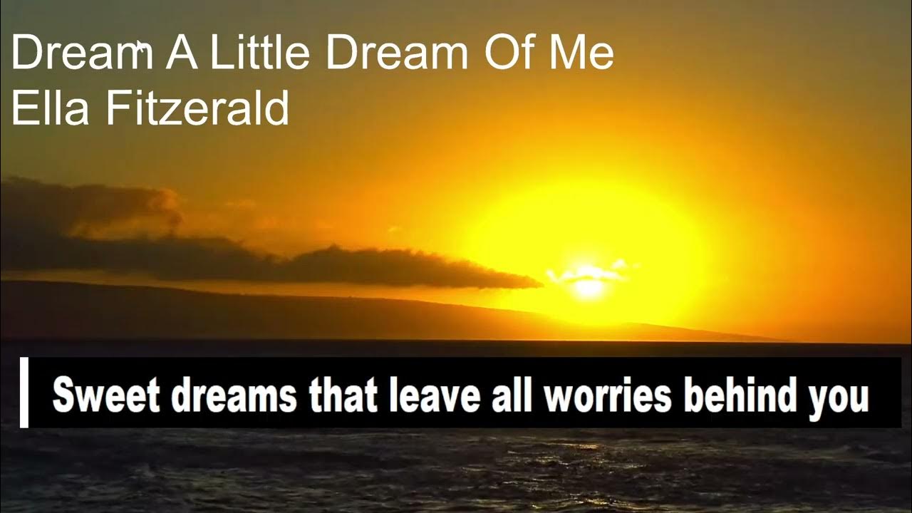 Dream A Little Dream Of Me ELLA FITZGERALD karaoke Dream A Little Dream Of Me ELLA FITZGERALD karaoke