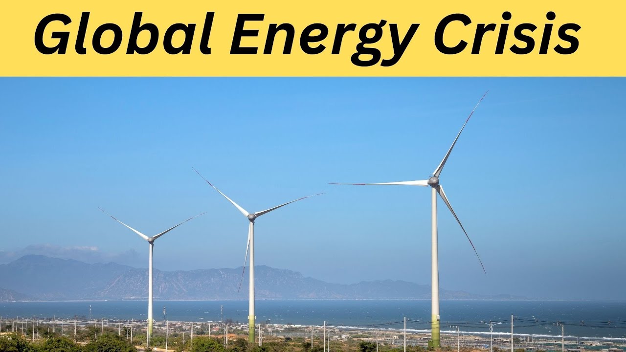 Energy Crisis in the world | Global Energy crisis | Geopolitical ...