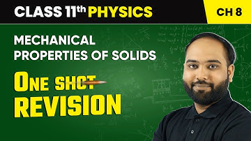 Mechanical Properties of Solids - One Shot Revision | Class 11 Physics Chapter 8 | CBSE 2025-26