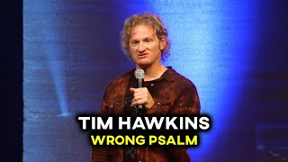 Tim Hawkins - Wrong Psalm by timhawkinscomedy 807,558 views 9 months ago 4 minutes, 6 seconds