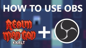 How To Use OBS with RotMG Exalt