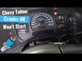 Chevy Tahoe: Crank No Start