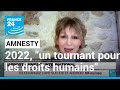 Rapport damnesty international  lanne 2022 un tournant pour les droits humains  france 24